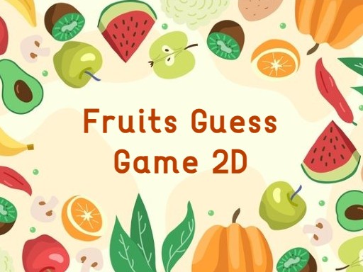 Fruits Guess Game2D_img
